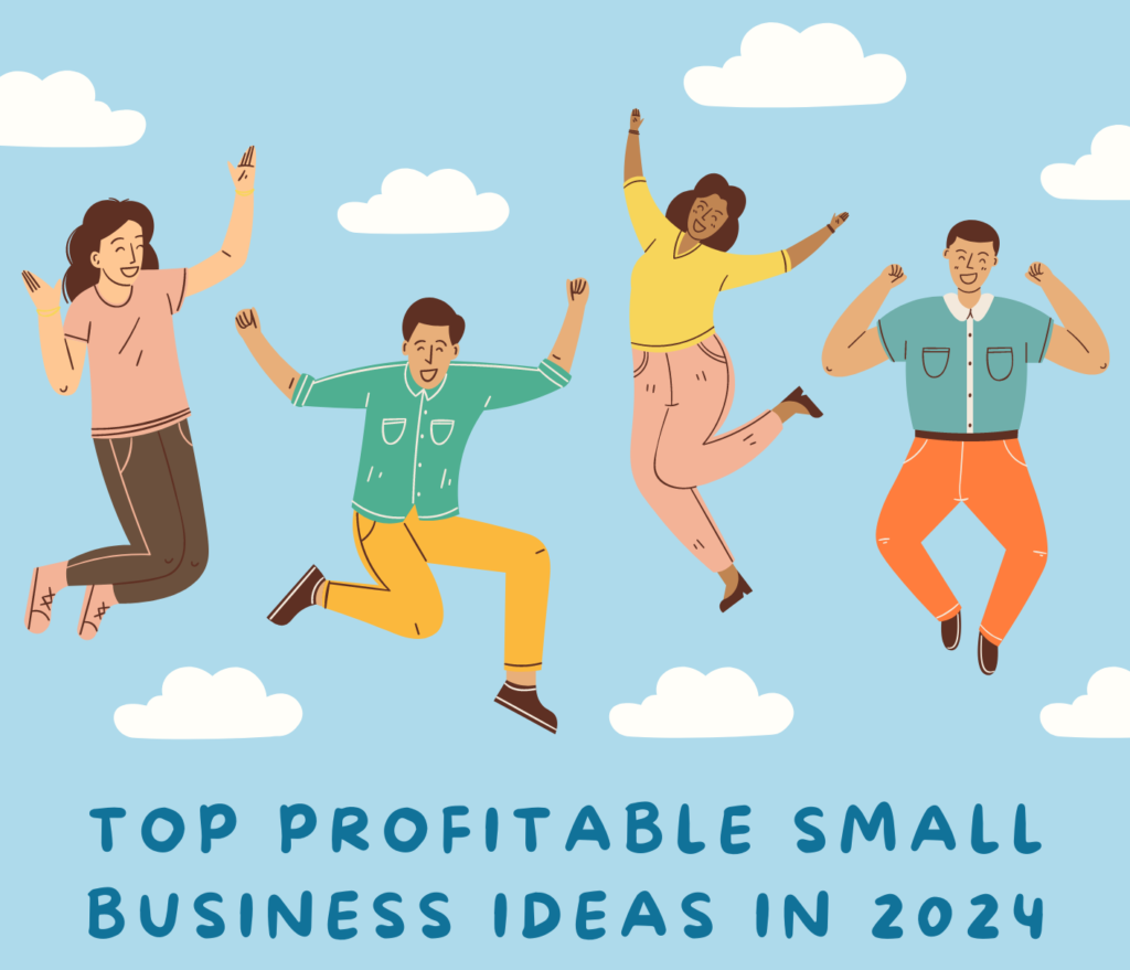 Profitable Small Business Ideas in 2024